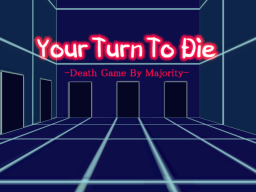 YTTD Facility ｜ Death Game by Majority