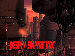 Bespin Empire VRC