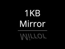 1KB mirror world
