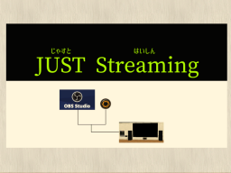 JUST Streaming