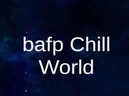 bafp Chill World