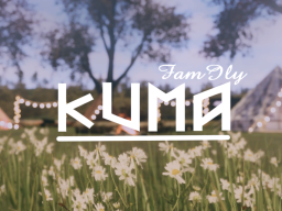 Kuma Family