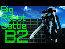 B2 Big Robot Battle