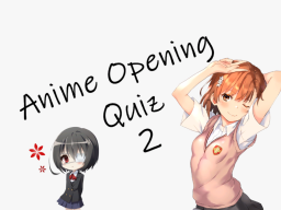 Anime Opening Quiz 2