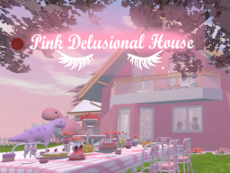 Pink Delusion House