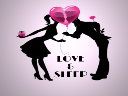 LOVE ＆ SLEEP