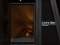 Livo's Den