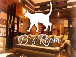 D's Room