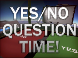 Yes⁄No Questions Timeǃ