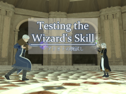 Testing the Wizard's Skill -アリオトの腕試し-