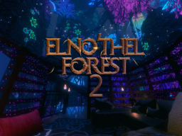 Raawr's Elno'thel Forest 2