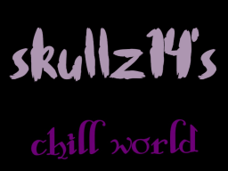 skullz's chill world