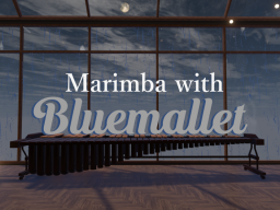 Marimba with Bluemallet