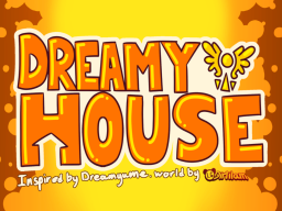 Dreamy House （BETA）