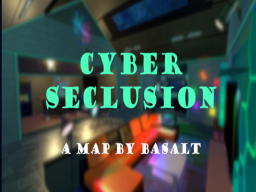 Cyber Seclusion