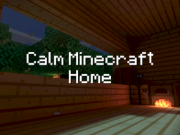 Calm Minecraft Home