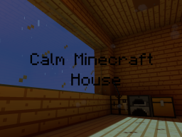 Calm Minecraft Home