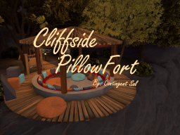 Cliffside Pillow Fort