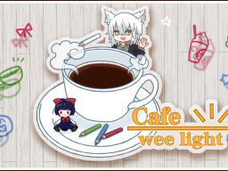 Cafe wee light