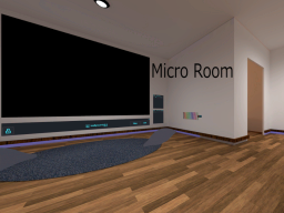Micro Room