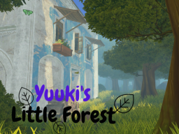 Yuuki's Little Forest