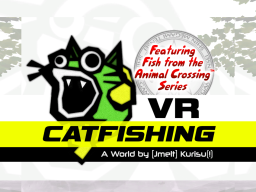 VR Catfishing