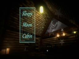 Sleepy Moon Cabin