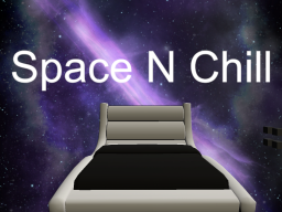 Space n Chill