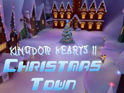 Christmas Town - Kingdom Hearts 2