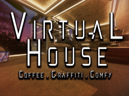 The VirtuaL House