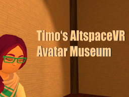 Timo's AltspaceVR Avatar Museum