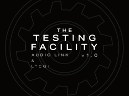 The Testing Facility