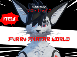 Furry Avatar World made by Matty∗