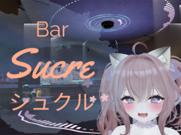 Bar Sucre -シュクル-【AudioLink】