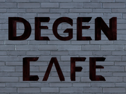 Degen Cafe
