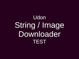 Udon downloader test