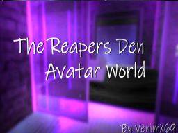 The Reapers Den Avatar World
