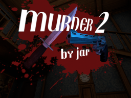 Murder 2ǃǃ （GAME）