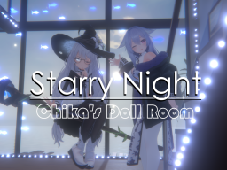 Starry Night-Chika's Doll Room千歌的人偶小屋-