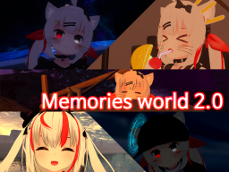Memories World 2․0