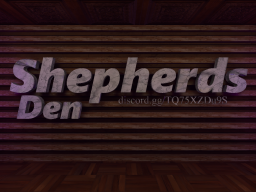 Shepherd's Den