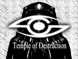 破壊の神殿 -Temple of Destruction-