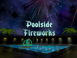 Poolside Fireworks