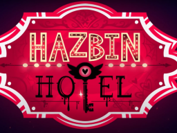 Hazbin Hotel （WIP）