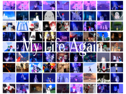 My And Your Life Again