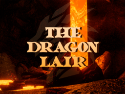 The Dragon Lair