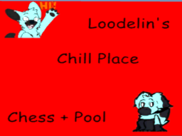 Loodelin's Chill Place