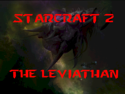 Starcraft 2 The Leviathan