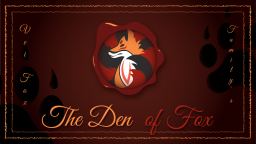 The den of ~~Fox~~