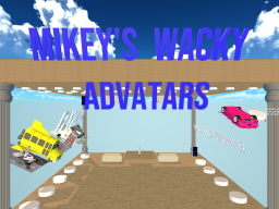 Mikey's Wacky Advatars